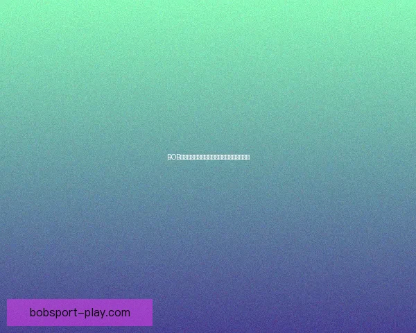 BOB体育推荐最新赛事分析与投注技巧全方位指南